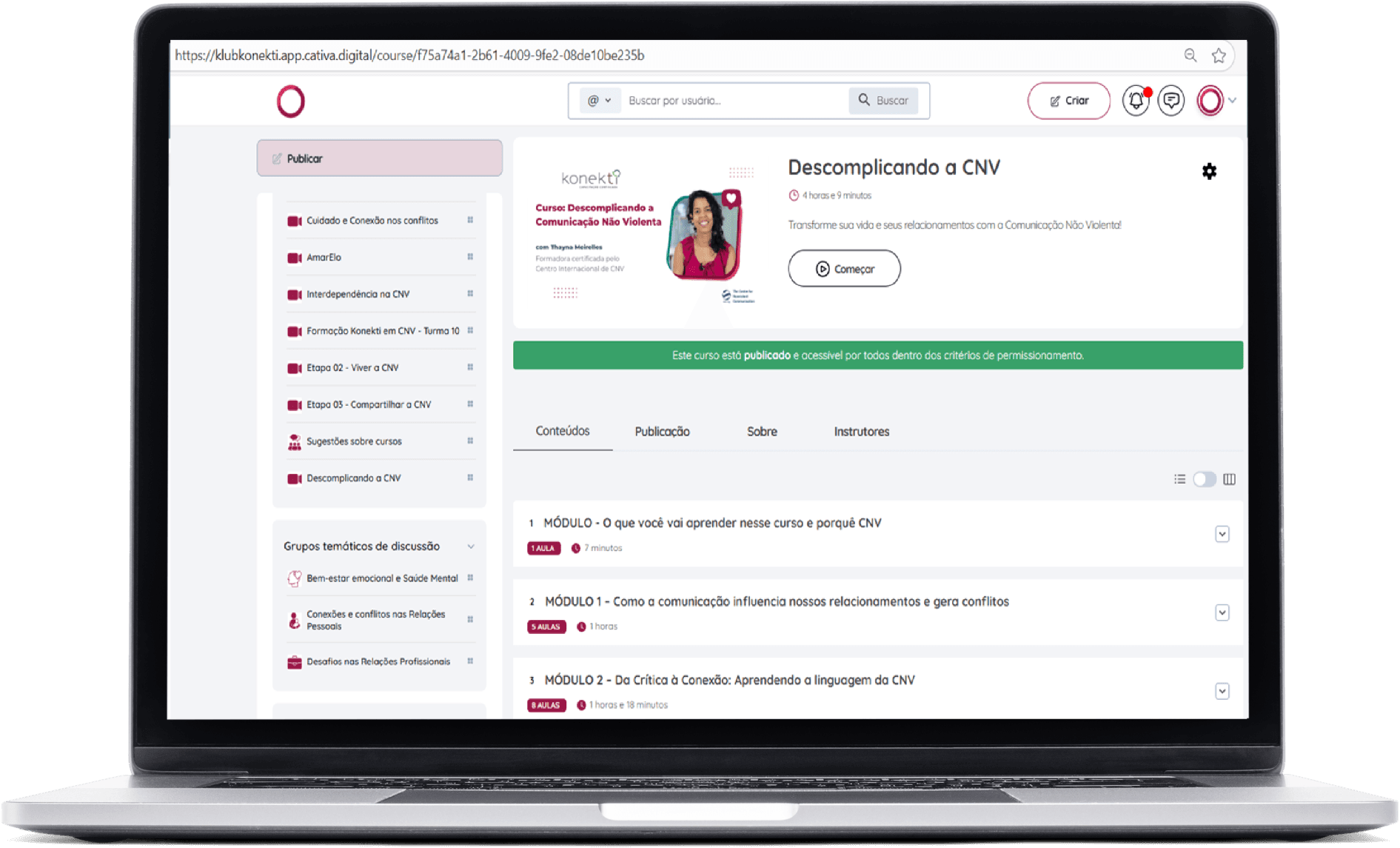 Plataforma exclusiva da Komunidade